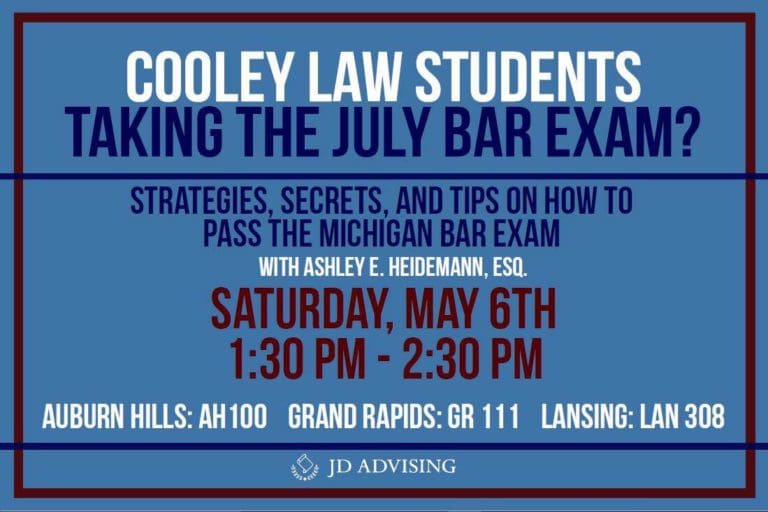 Cooley Law Students Are you Taking the July Bar Exam? Join Us May 6th