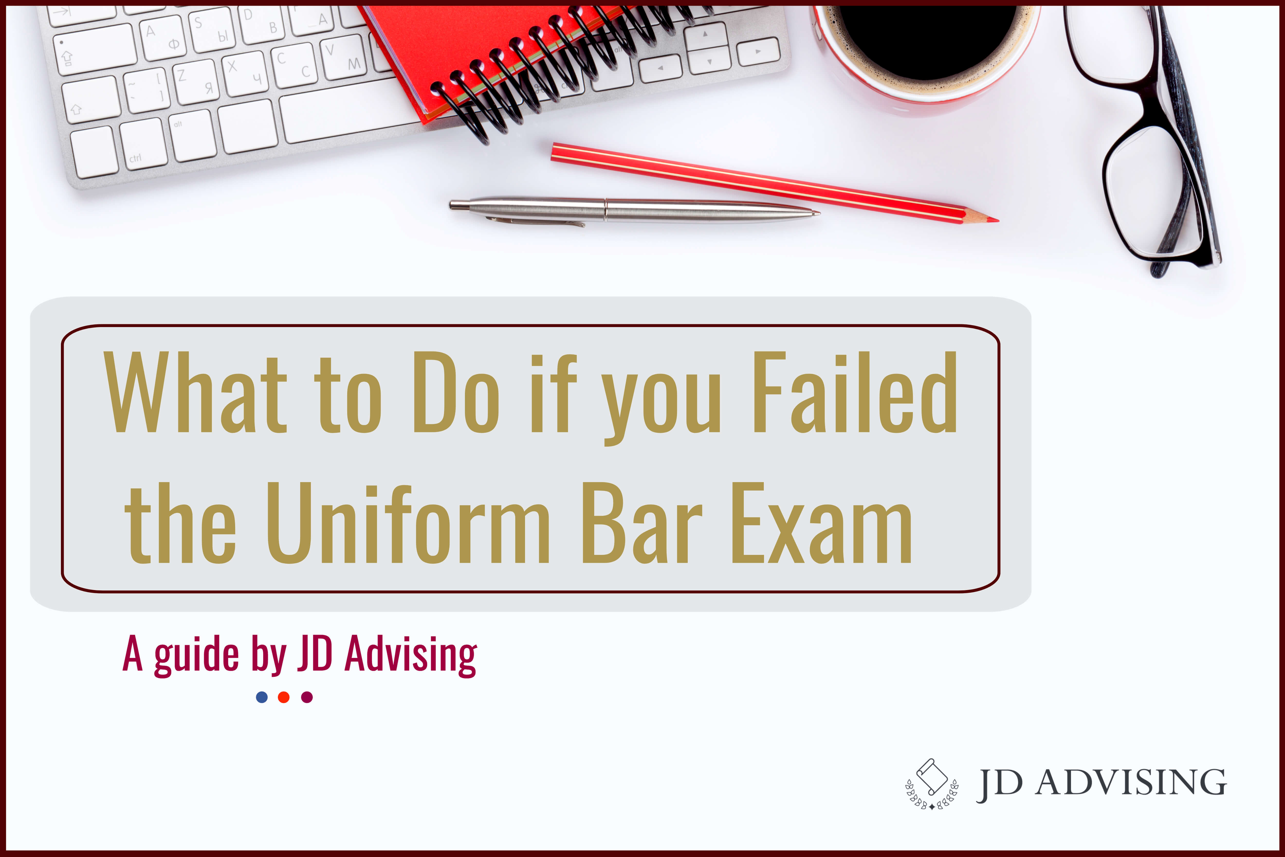 failed the uniform bar exam, failed the ube, jd advising guide failed the ube