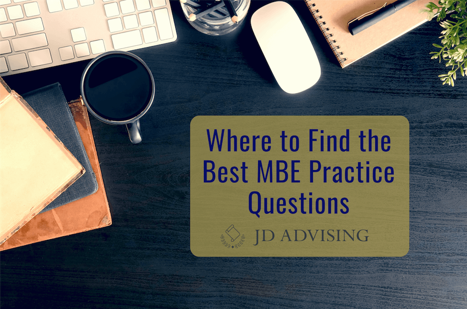 best mbe practice questions, real mbe practice questions, best mbe questions, jd advising