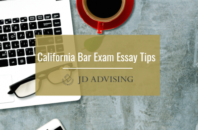 Chapter 2: California Bar Exam Essay Tips - JD Advising