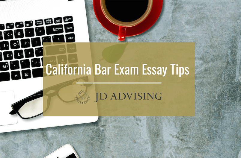 california bar exam essay tips