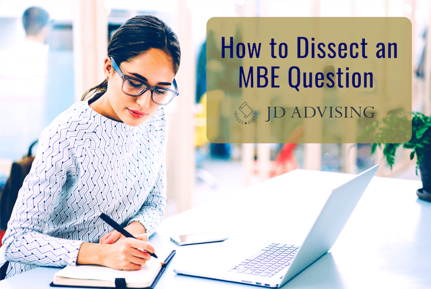 how to dissect an MBE question