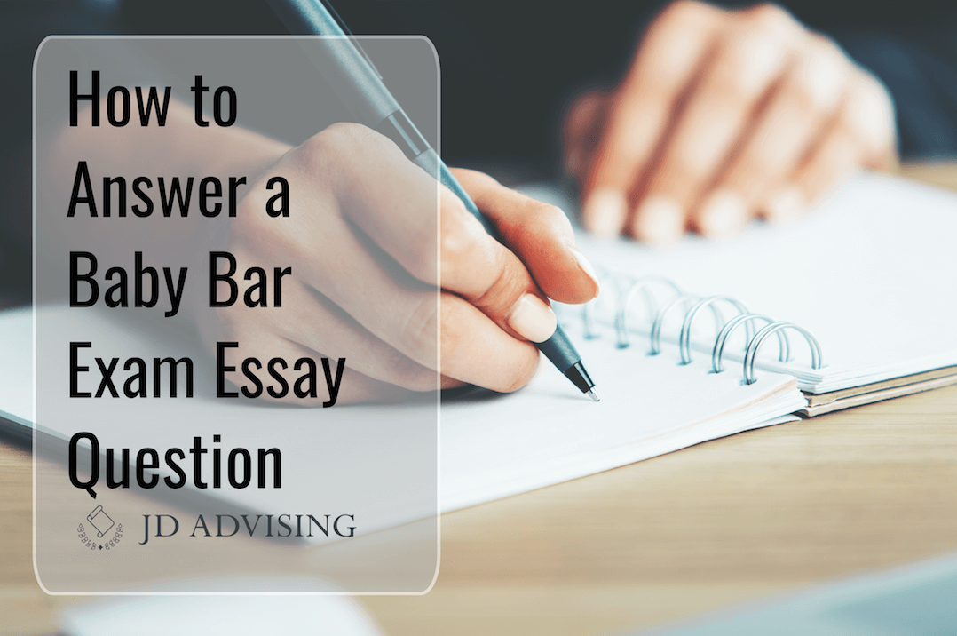 how to answer a baby bar essay exam question