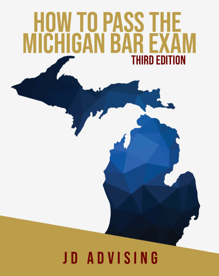 The Third Edition of Our Book, How to Pass the Michigan Bar Exam, is