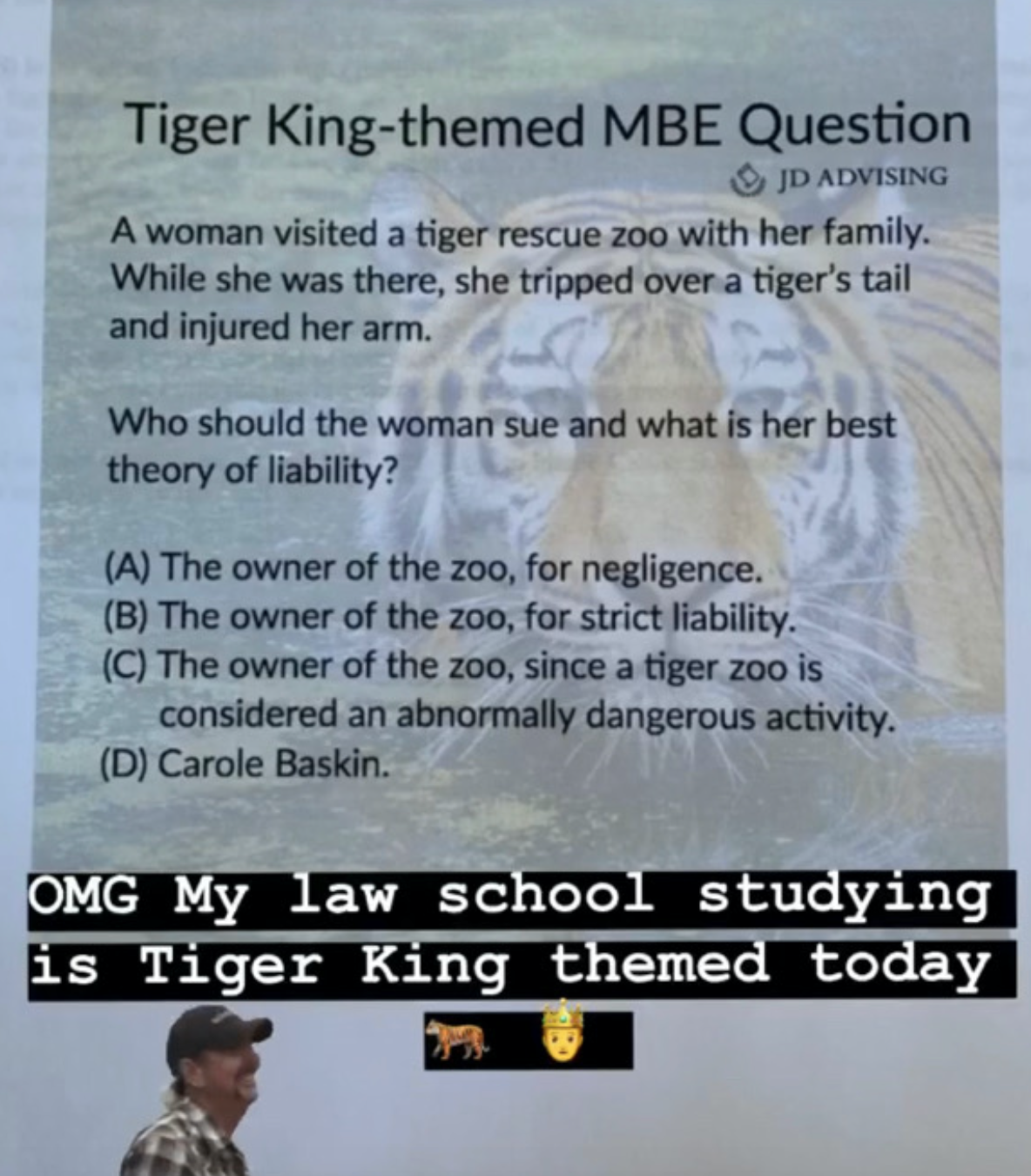 kim kardashian jd advising tiger king themed MBE question