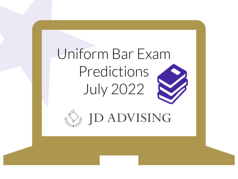 July 2022 Uniform Bar Exam Predictions JD Advising JD Advising