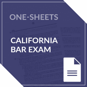 California-Bar-Exam-One-Sheets